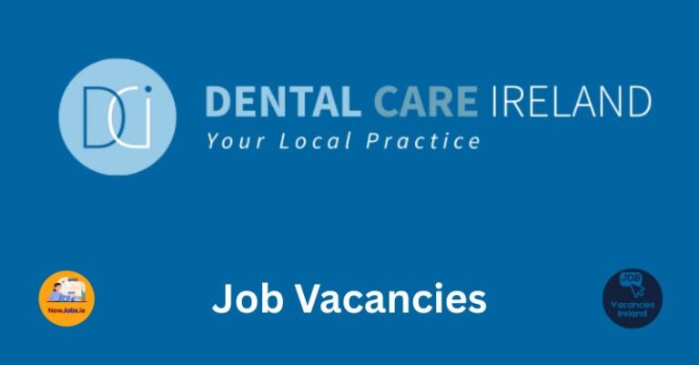 dental care ireland job vacancies