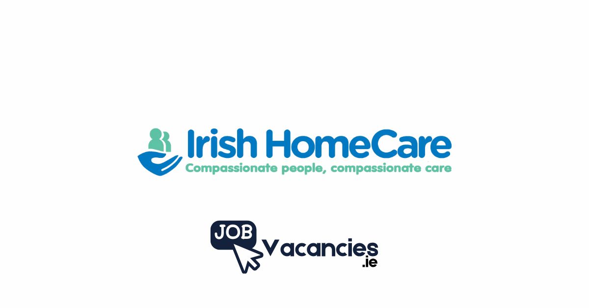 irish homecare job vacancies