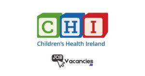children's health ireland job vacancies