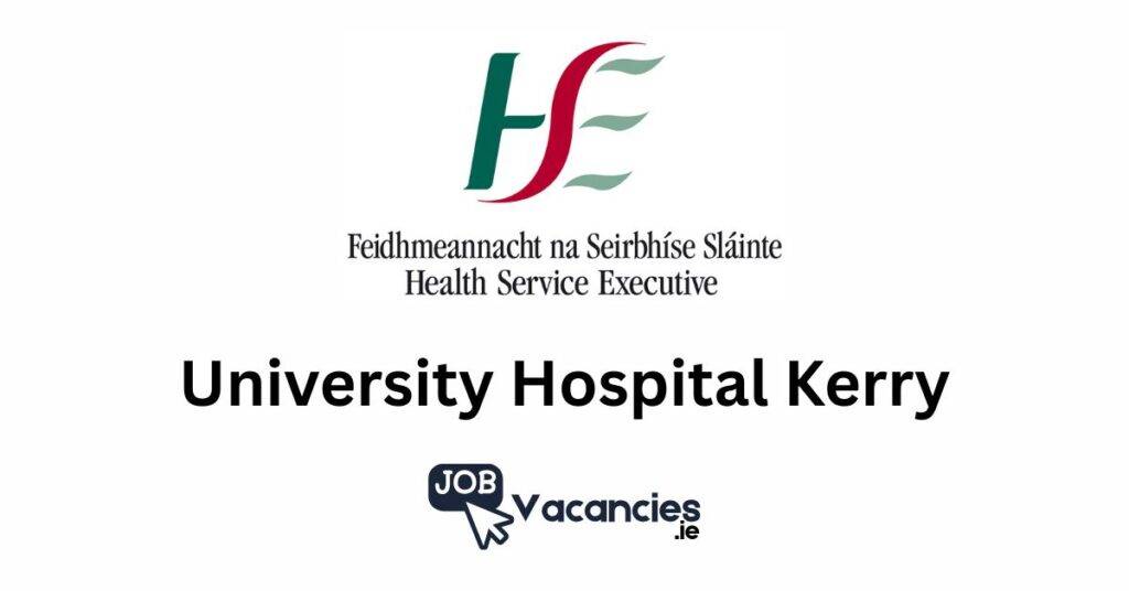 Medical Scientist, Chief Microbiology – Health Service Executive – University Hospital Kerry