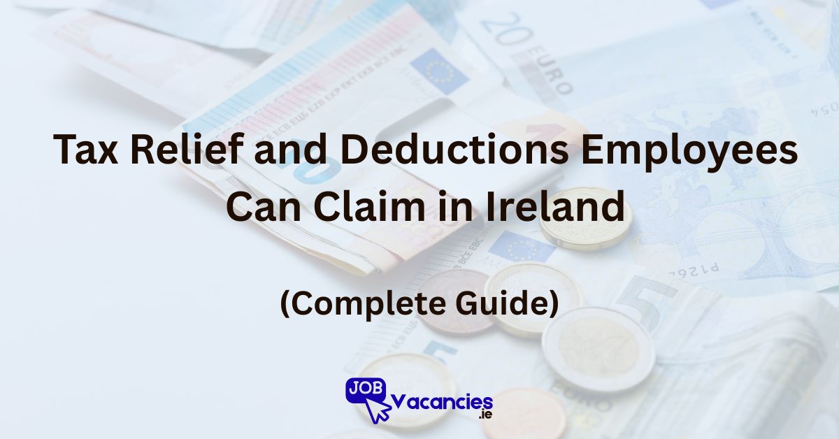 tax relief and deductions employees can claim in ireland