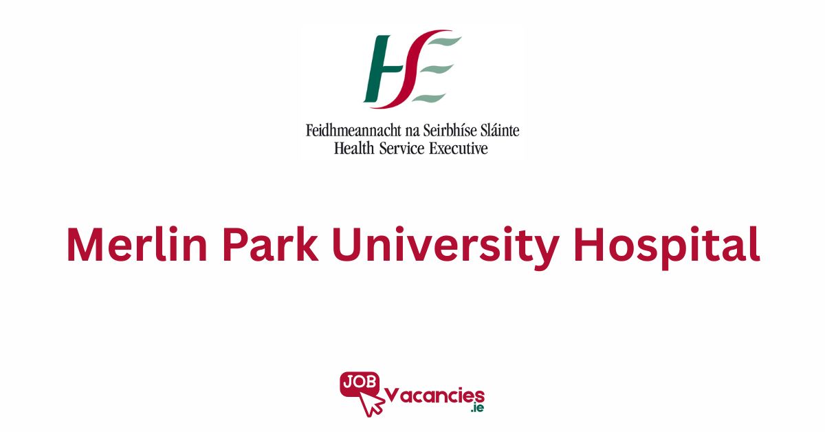 Grade VI Section Officer – Merlin Park University Hospital