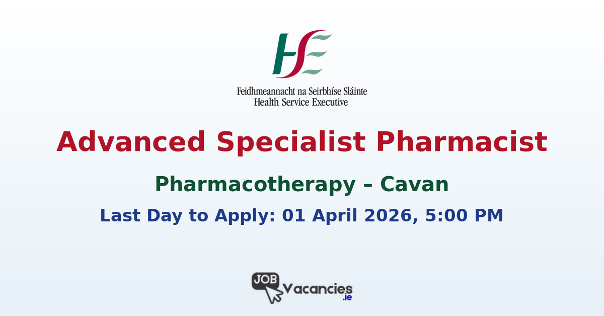 Advanced Specialist Pharmacist Cavan HSE