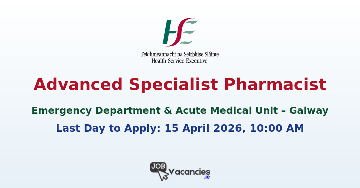 Advanced Specialist Pharmacist Galway ED/AMU