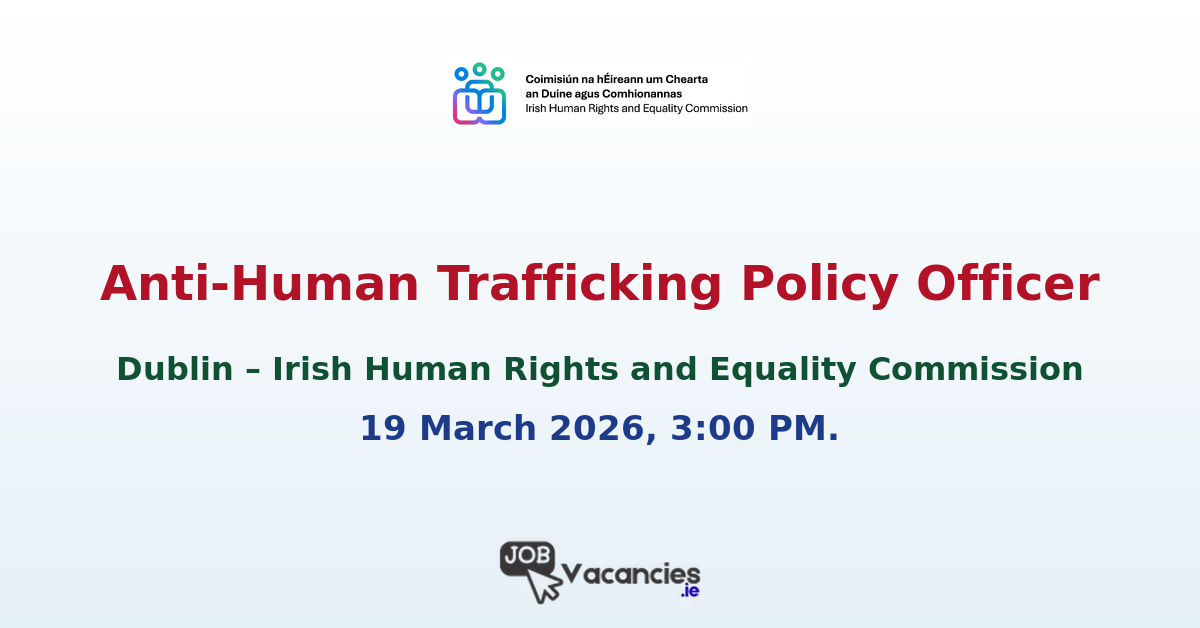 Anti-Human Trafficking Policy Officer Dublin