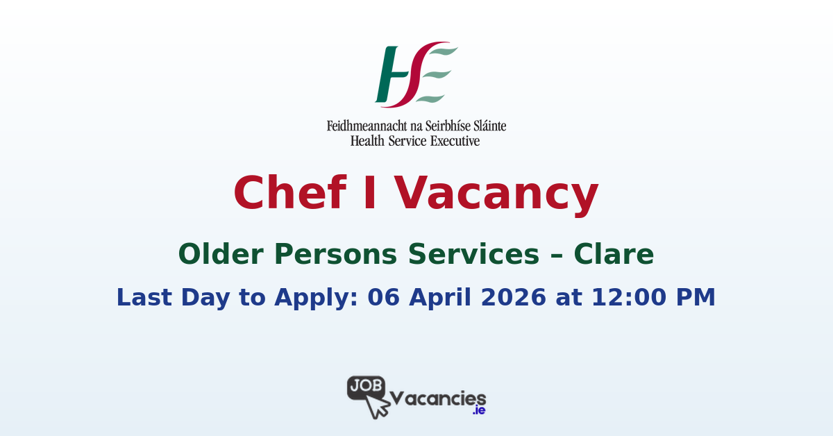 Chef I Older Persons Services Limerick Clare