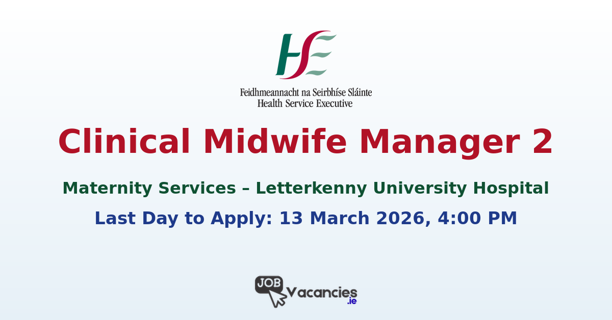Clinical Midwife Manager 2 – Letterkenny Hospital