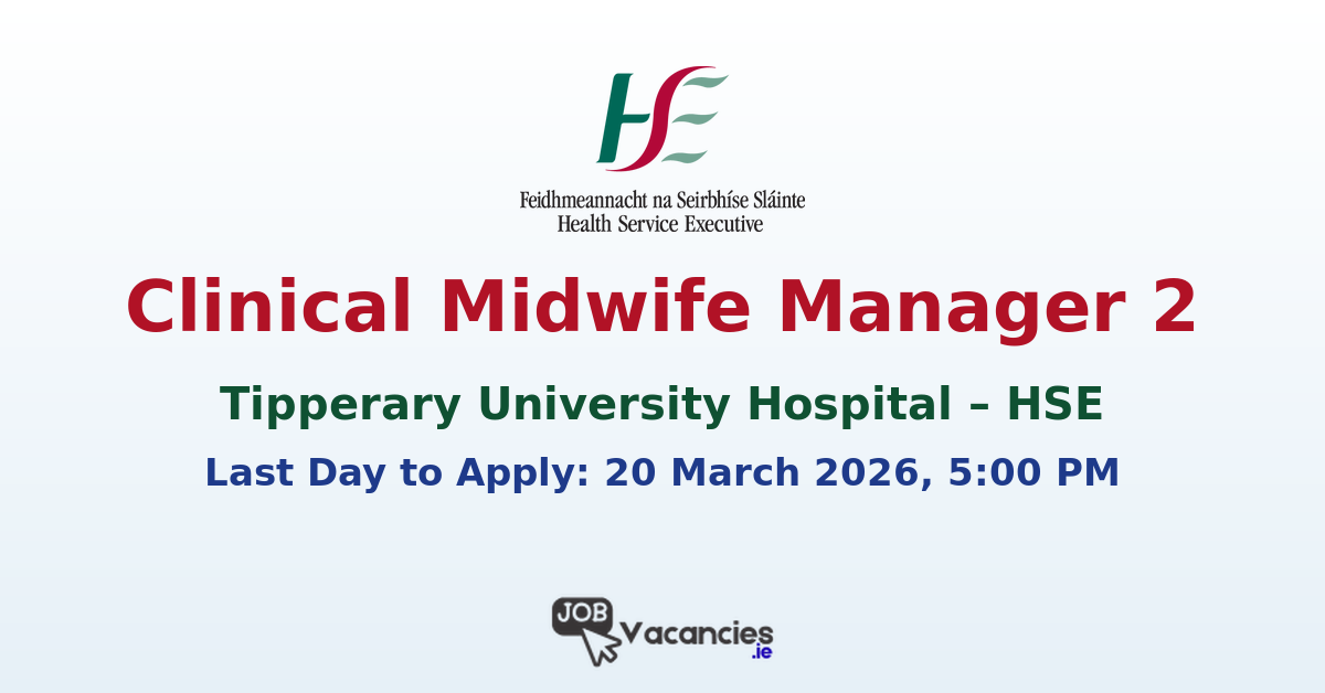 Clinical Midwife Manager 2 Job Tipperary