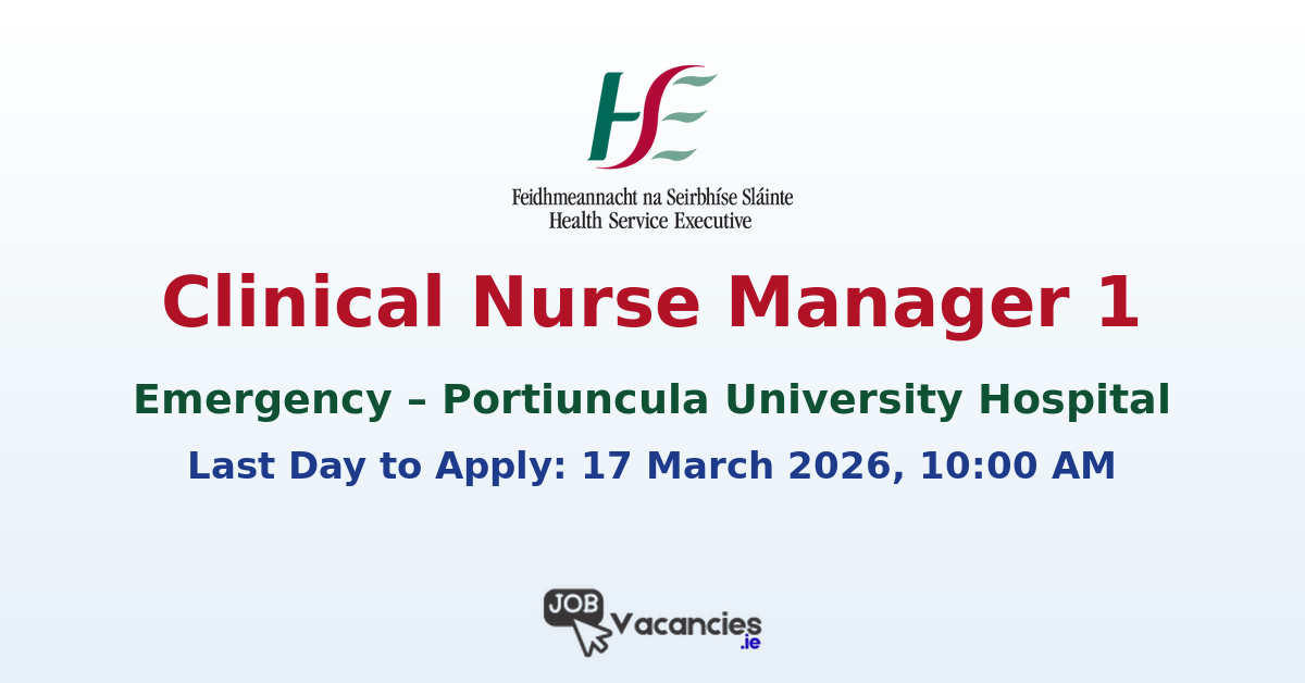 Clinical Nurse Manager 1 Emergency Galway