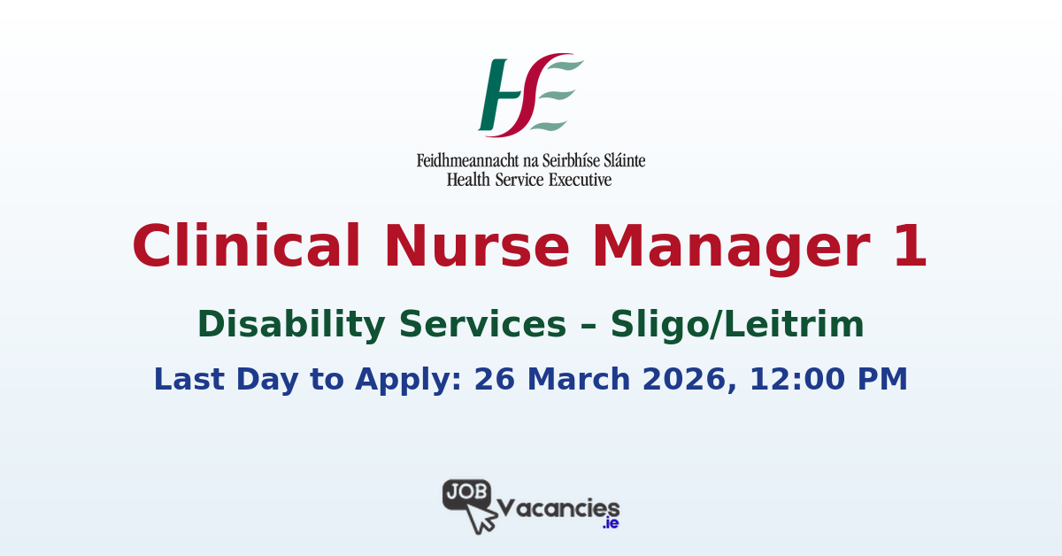 Clinical Nurse Manager 1 Sligo Leitrim