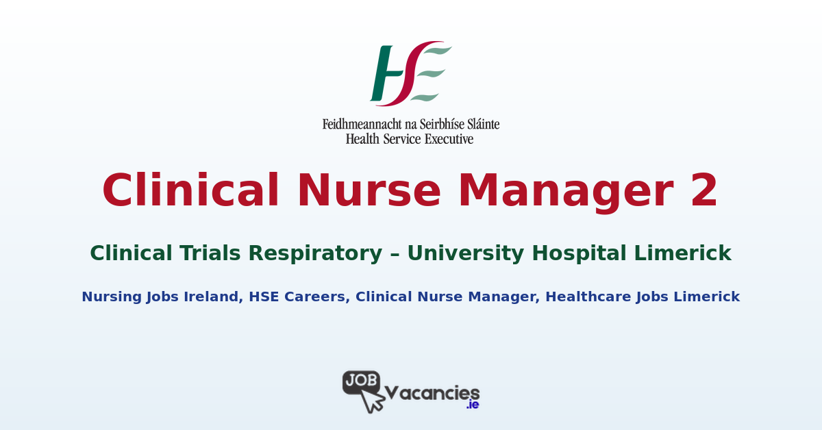 Clinical Nurse Manager 2 – Clinical Trials Respiratory