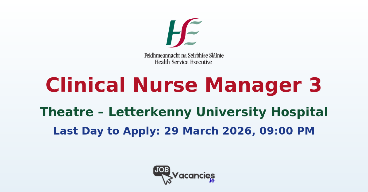 Clinical Nurse Manager 3 Theatre Donegal