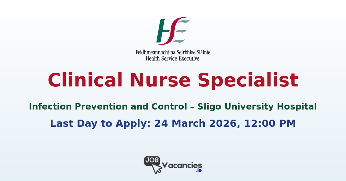 Clinical Nurse Specialist IPC Sligo Hospital