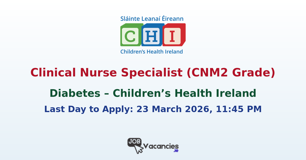 Clinical Nurse Specialist Diabetes Dublin