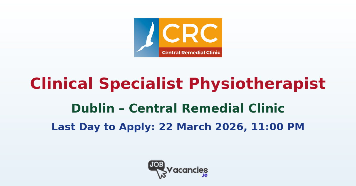 Clinical Specialist Physiotherapist Dublin Jobs