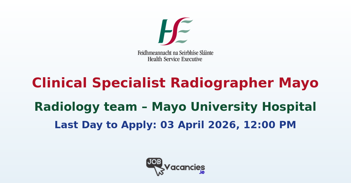 Clinical Specialist Radiographer Mayo