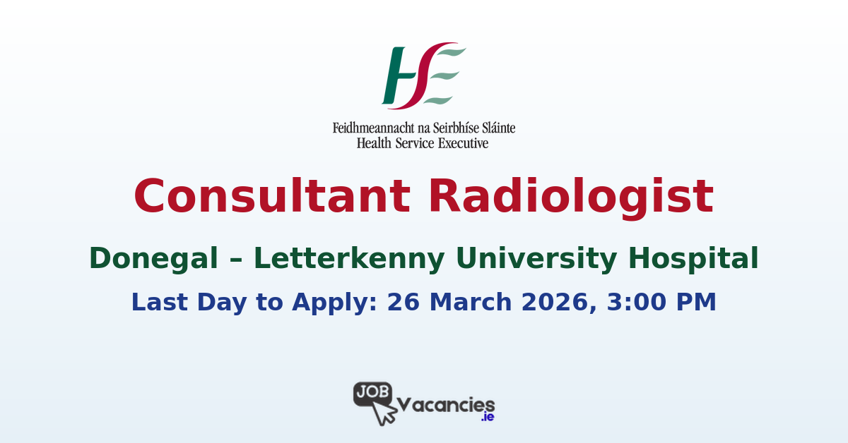 Consultant Radiologist – Letterkenny Hospital
