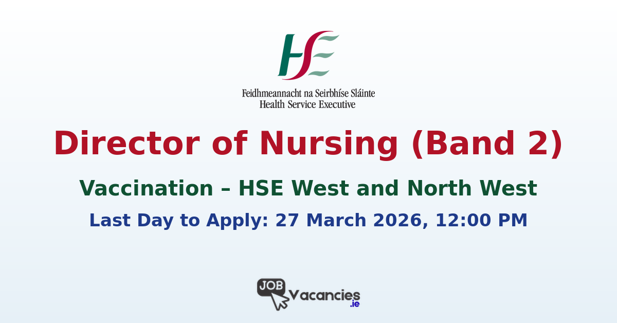 Director of Nursing Band 2 Sligo Vaccination