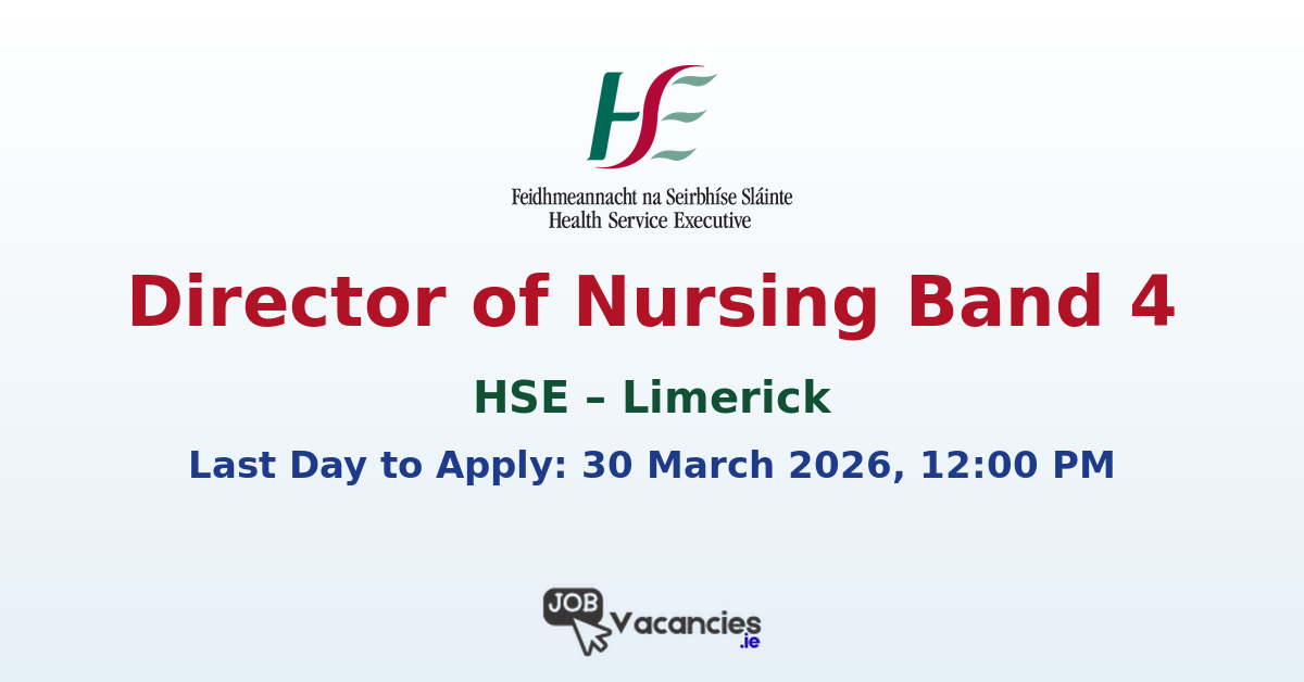 Director of Nursing Band 4 Limerick HSE