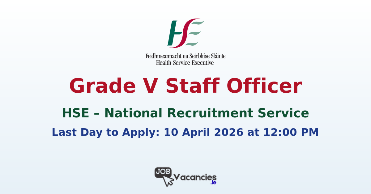 Grade V Staff Officer Leitrim – HSE Job