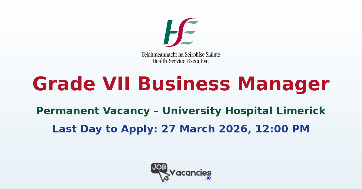 Grade VII Business Manager Limerick