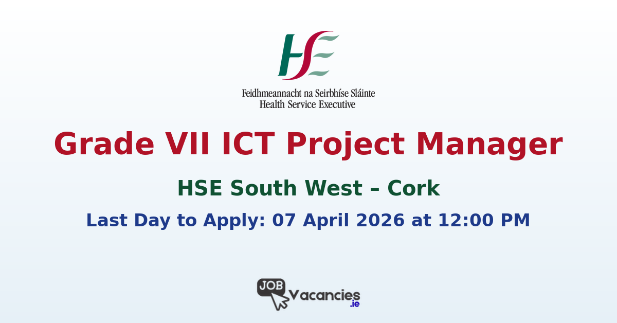 Grade VII ICT Project Manager Cork