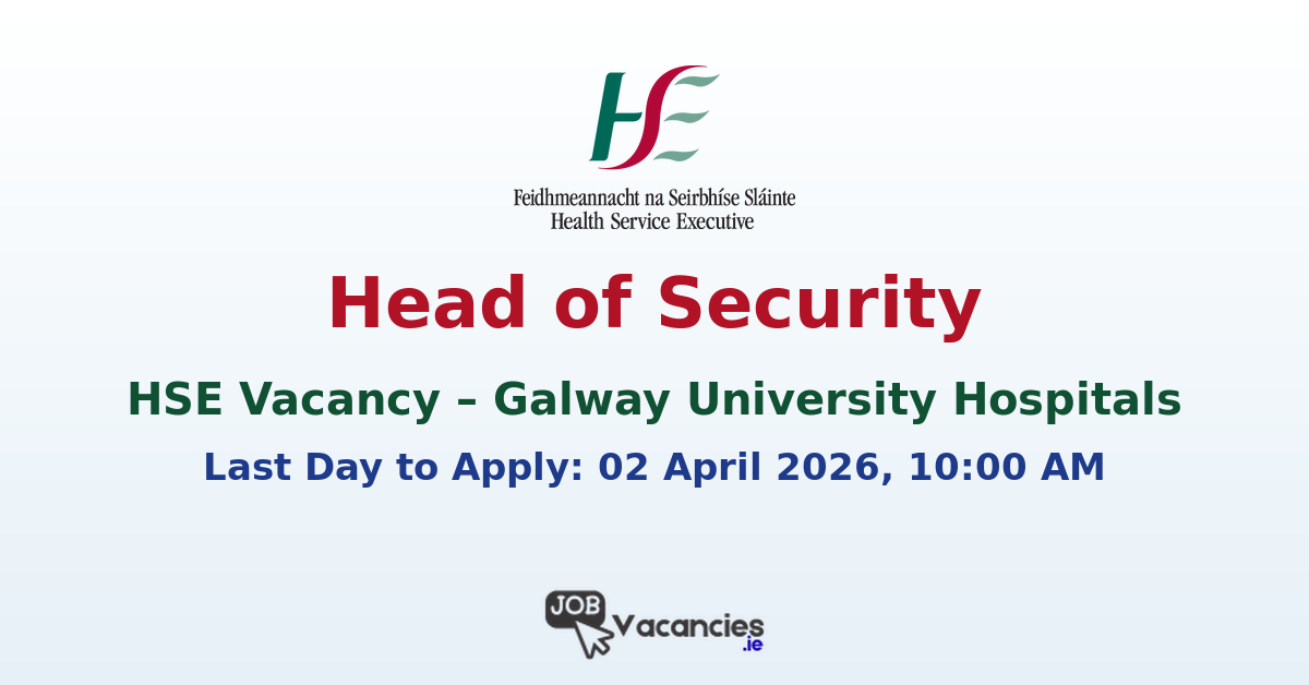 Head of Security Galway University Hospitals