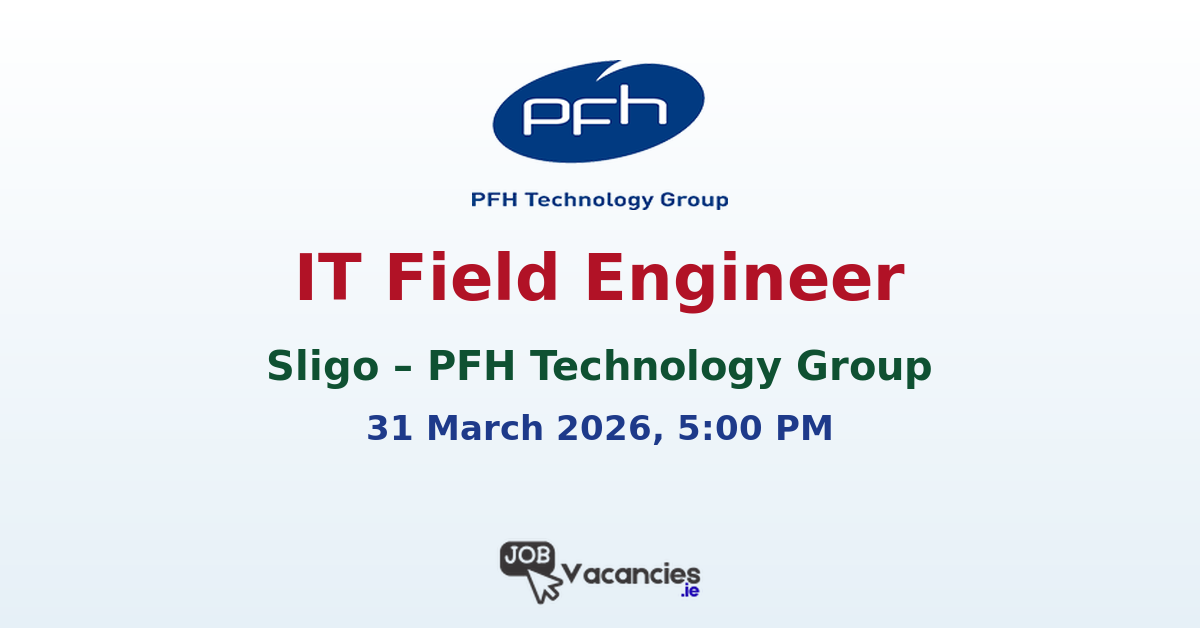 IT Field Engineer Sligo – PFH Technology Jobs