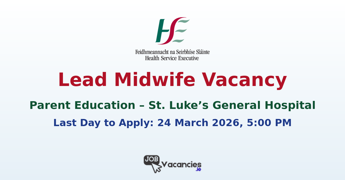 Lead Midwife in Parent Education – St. Luke’s General Hospital