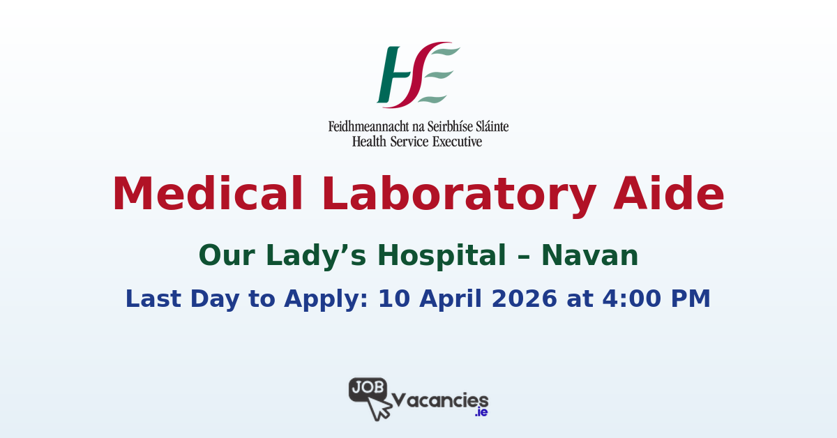 Medical Laboratory Aide Navan – OLH26004