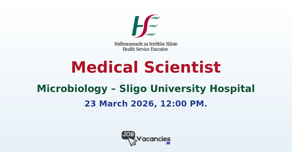 Medical Scientist Microbiology – Sligo University Hospital