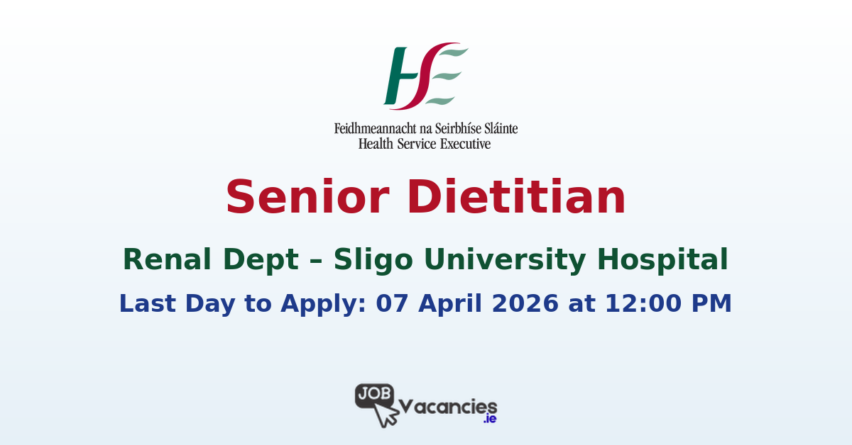 Senior Dietitian Renal Dept – Sligo University Hospital