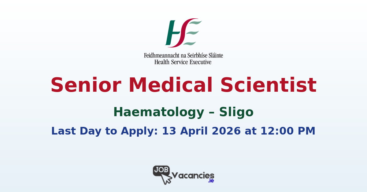 Senior Medical Scientist Haematology Sligo