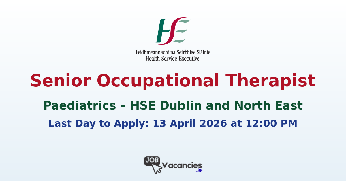 Senior Occupational Therapist Paediatrics Dublin