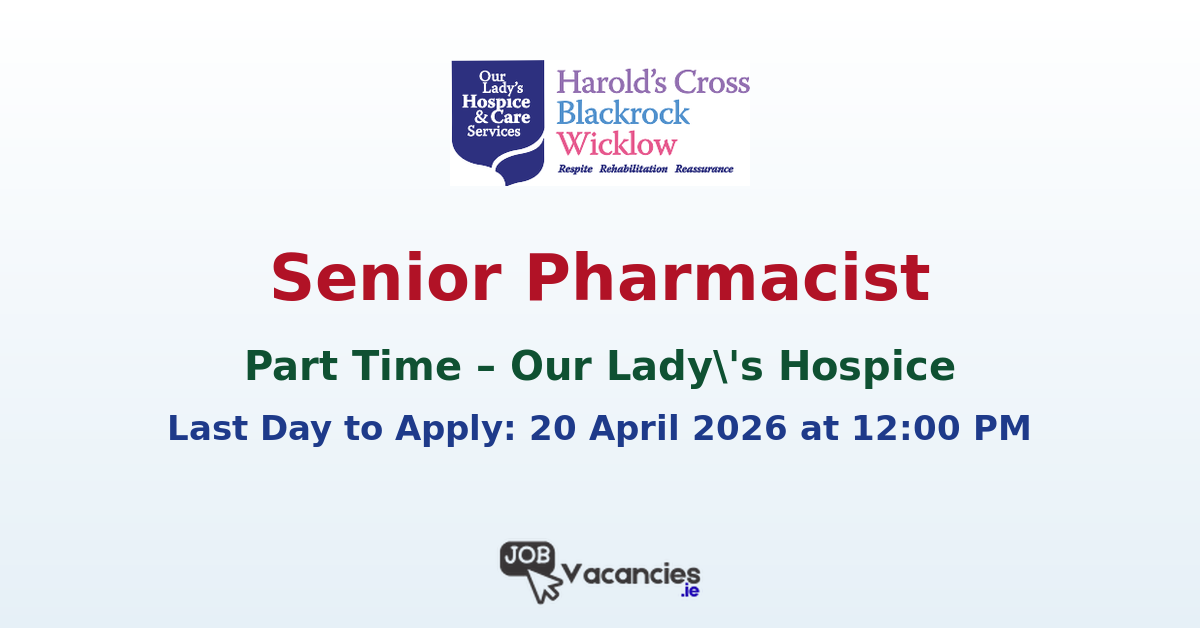 Senior Pharmacist Part Time Dublin – OLH