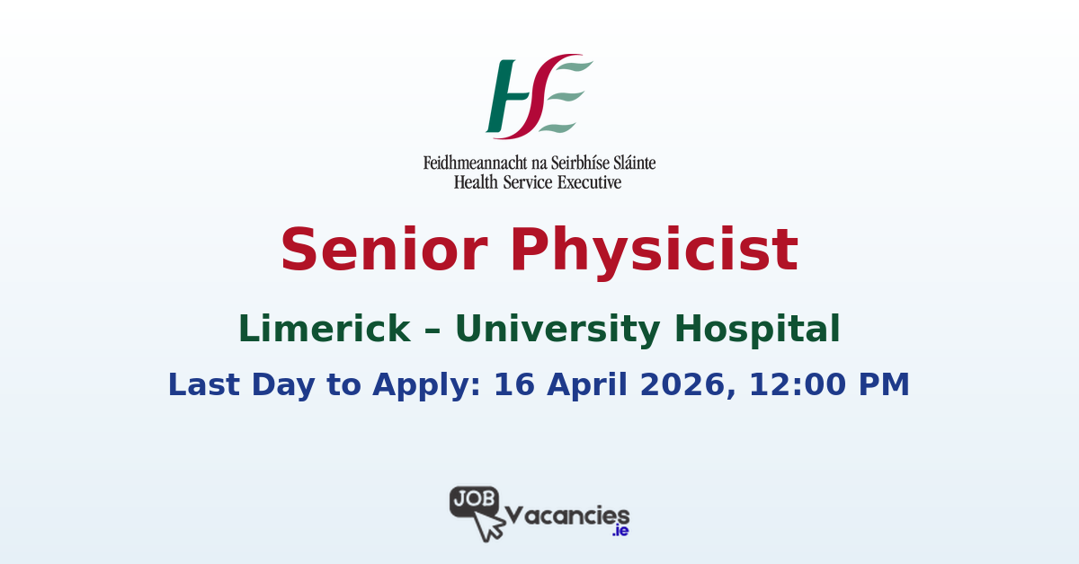 Senior Physicist Limerick – University Hospital