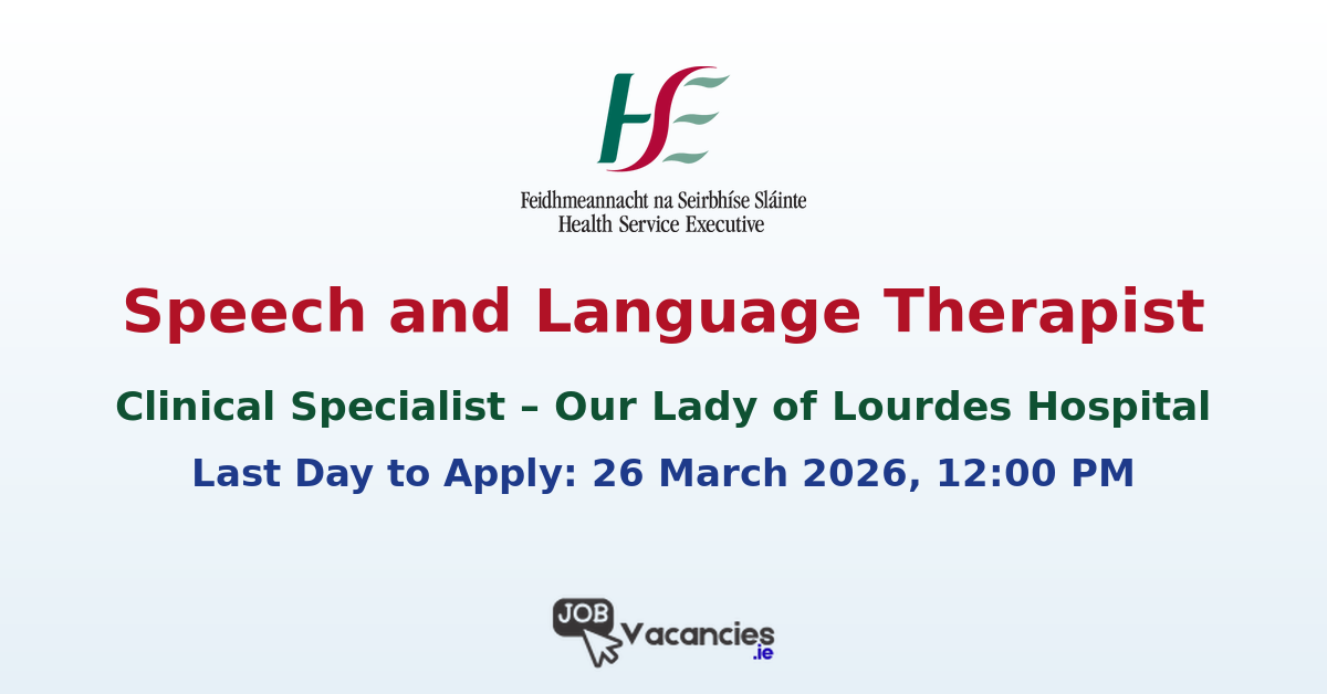 Clinical Specialist Speech and Language Therapist Louth