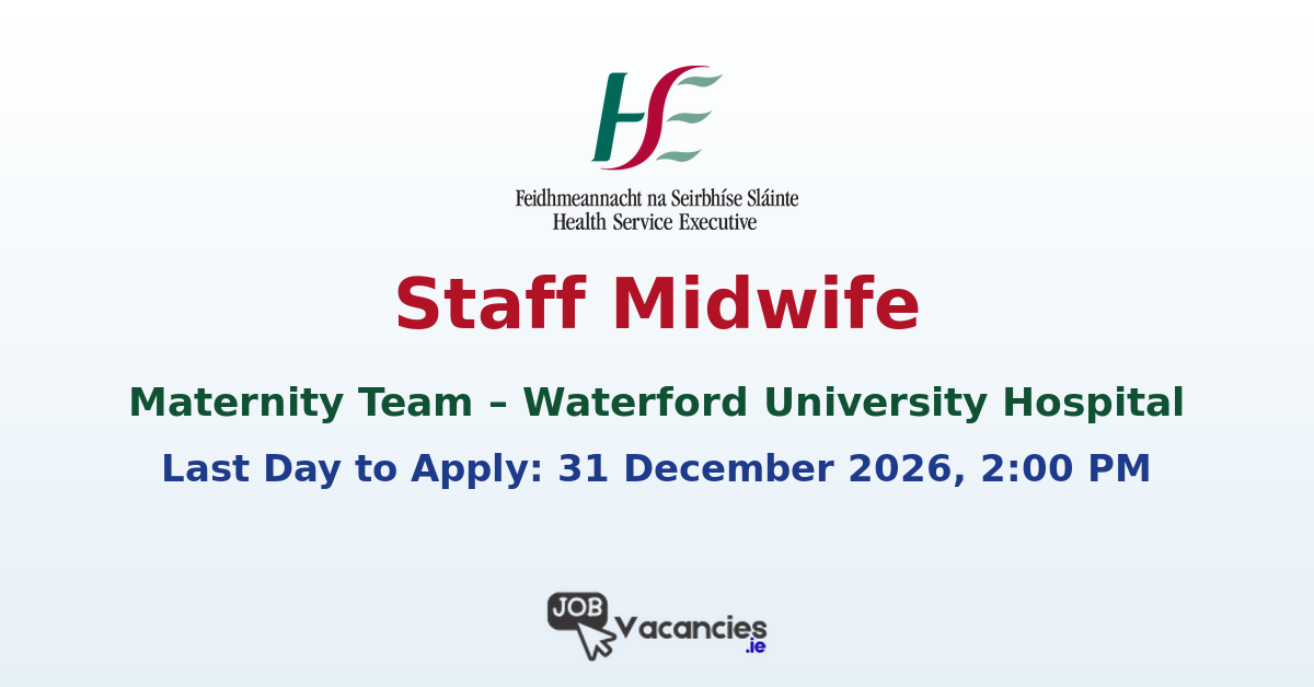 Staff Midwife Waterford – University Hospital