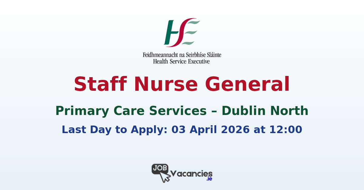Staff Nurse General Community Dublin North
