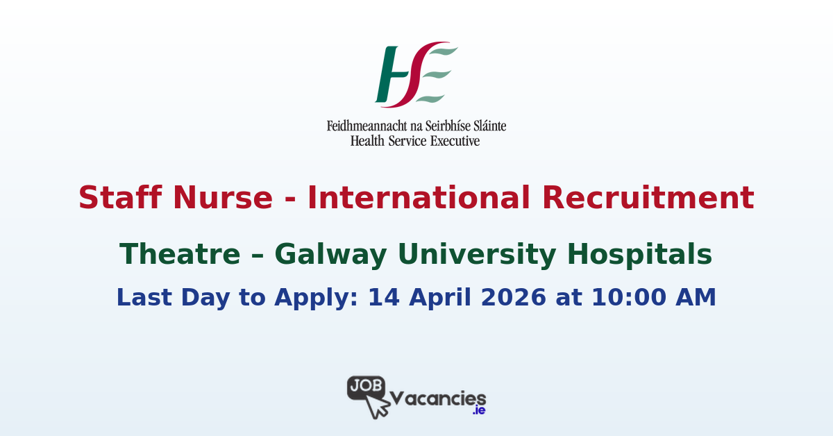 Staff Nurse Theatre Galway – International Relocation Package