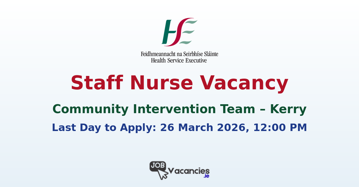 Staff Nurse Community Kerry – Community Intervention Team