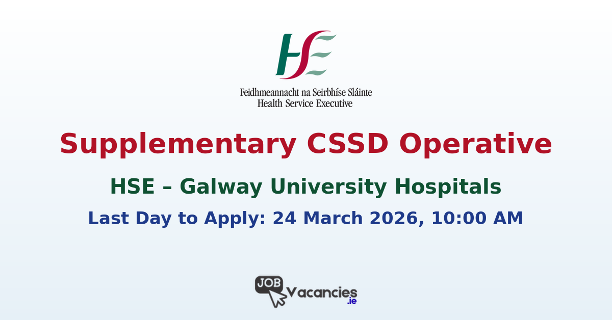 Supplementary CSSD Operative – Galway University Hospitals