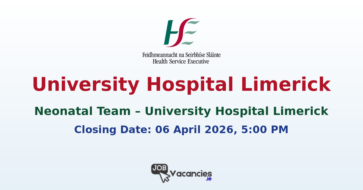 Consultant Neonatologist Limerick – HSE Role