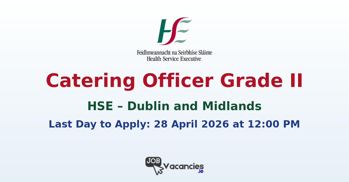 Catering Officer Grade II – Offaly (HSE)