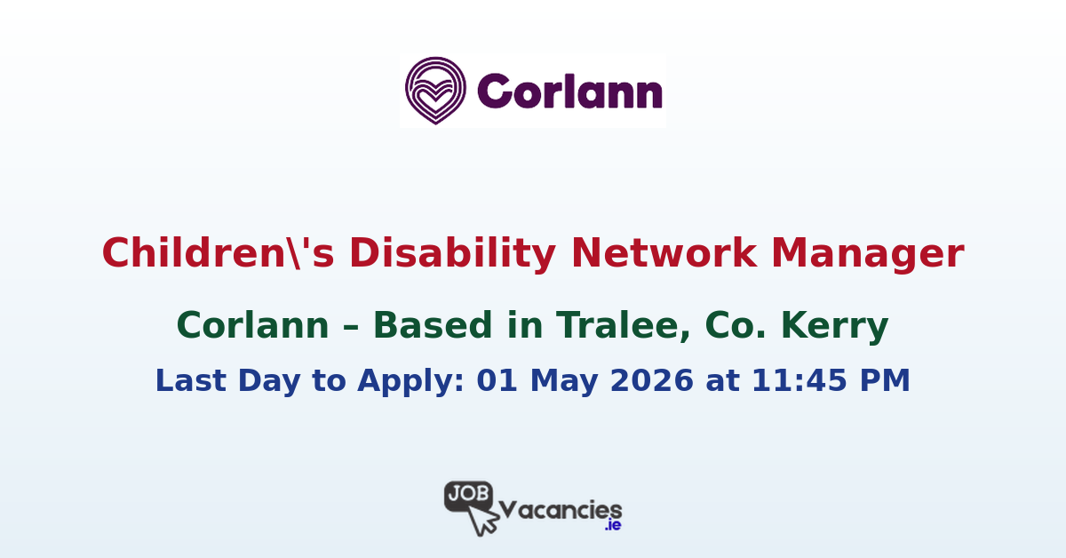 Children’s Disability Network Manager – Corlann South