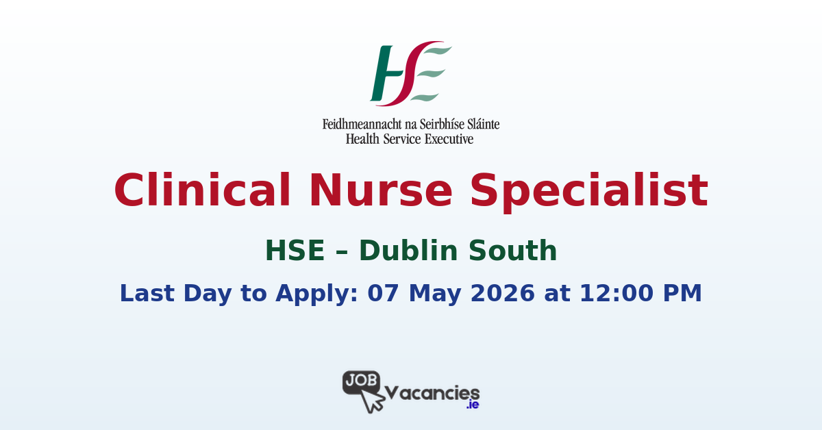 Clinical Nurse Specialist Mental Health Dublin Job