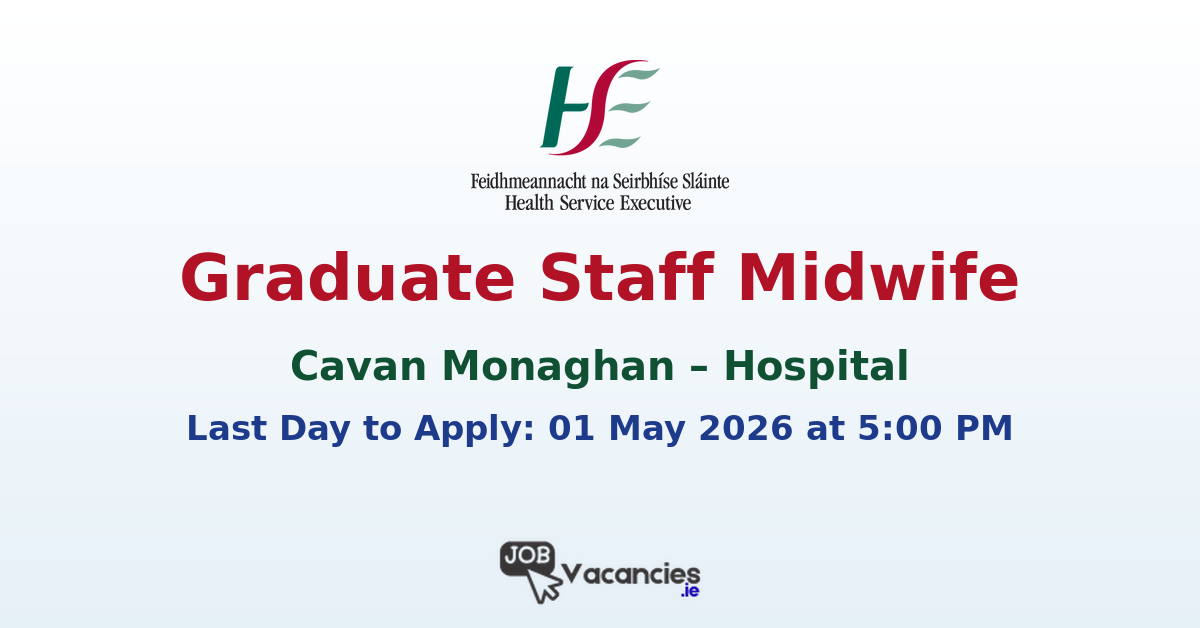 Graduate Staff Midwife for Cavan Monaghan Hospital