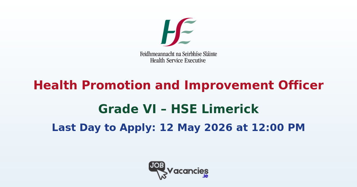 Grade VI Health Promotion and Improvement Officer – Limerick