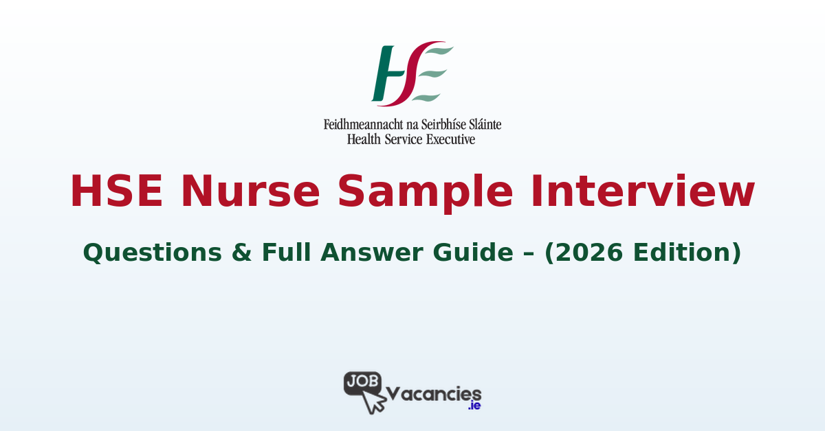 HSE Nurse Sample Interview Questions & Full Answer Guide (2026 Edition)
