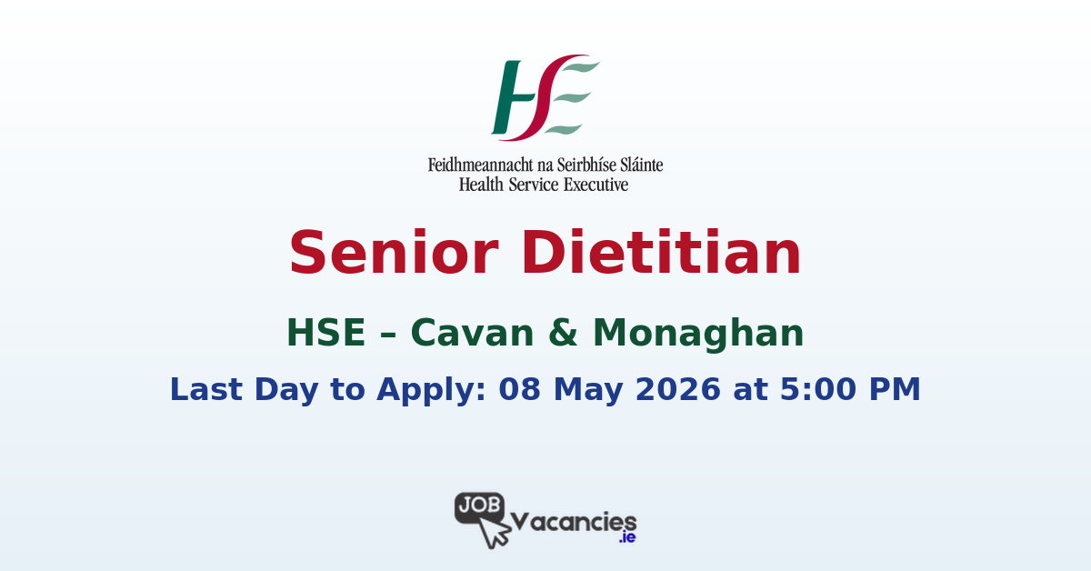 Senior Dietitian – Cavan & Monaghan (HSE)
